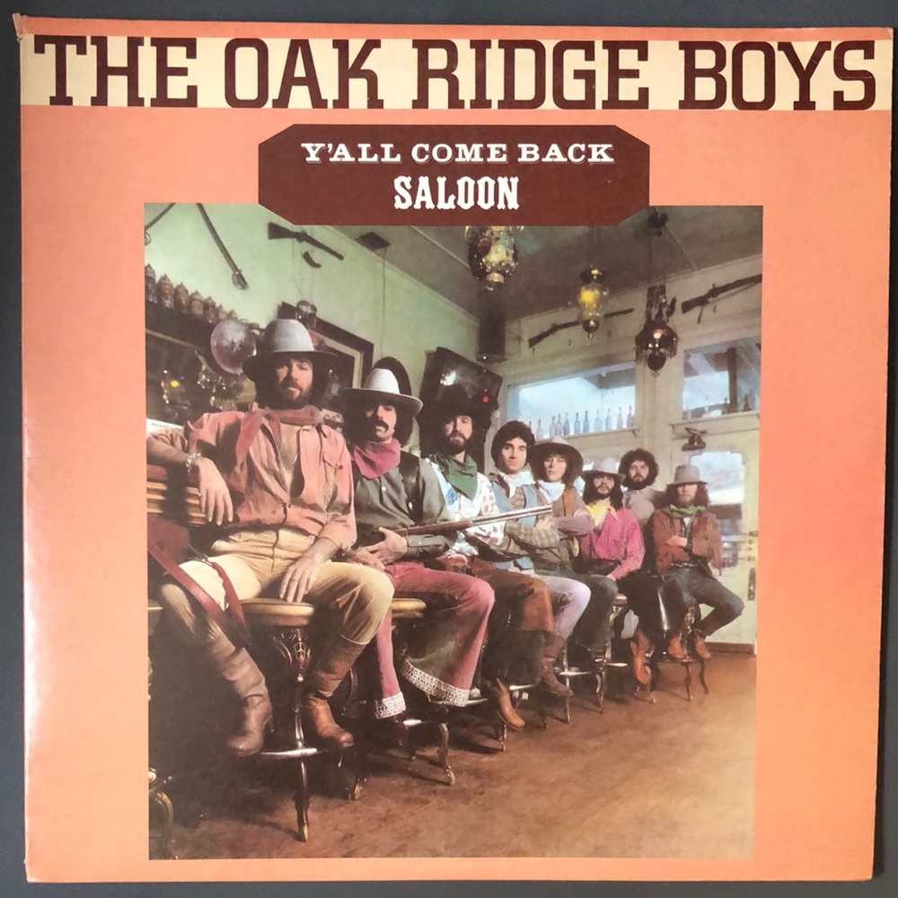 The Oak Ridge Boys Vinyl Lp Y’all Come Back Saloon ‘79